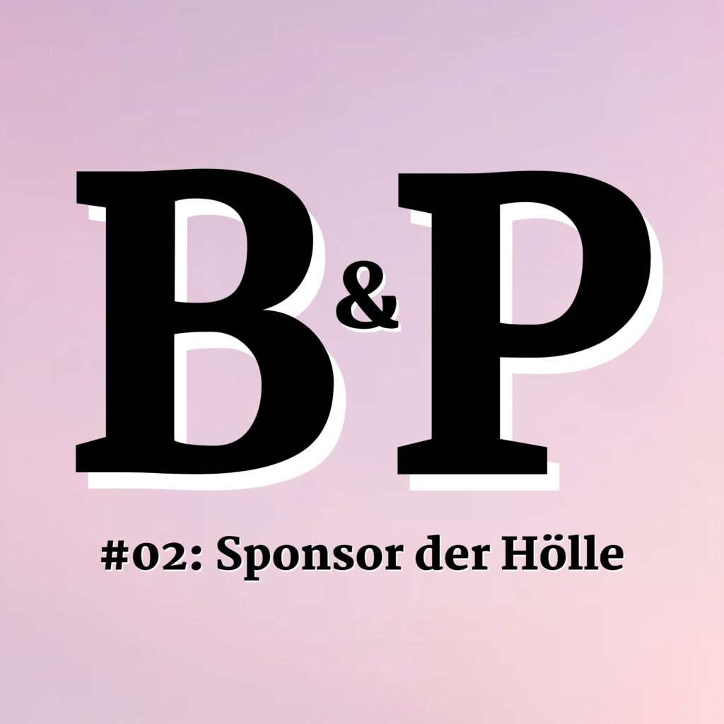 Episoden 7 Episode 2: Sponsor der Hölle