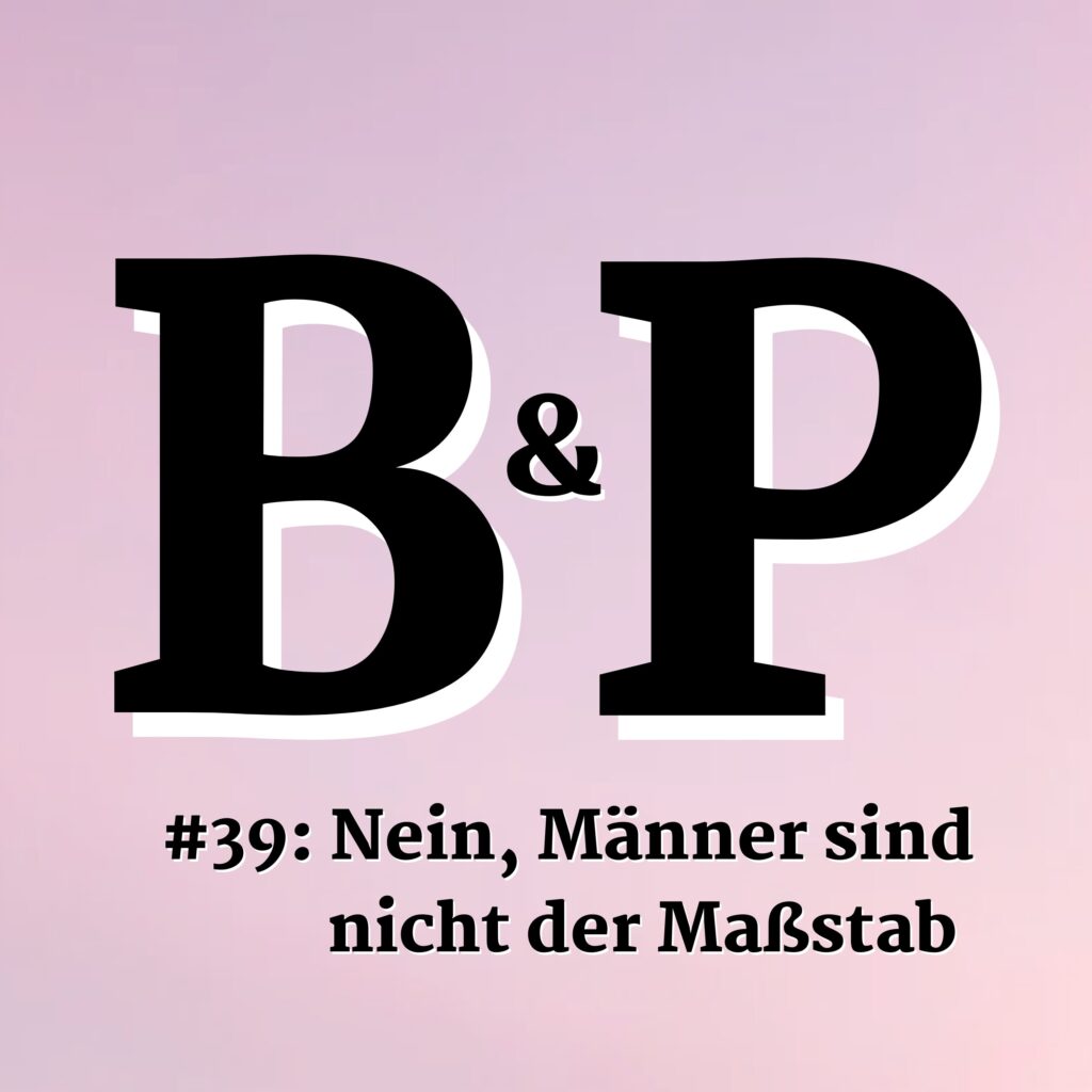 39 Nein Maenner sind nicht der Massstab