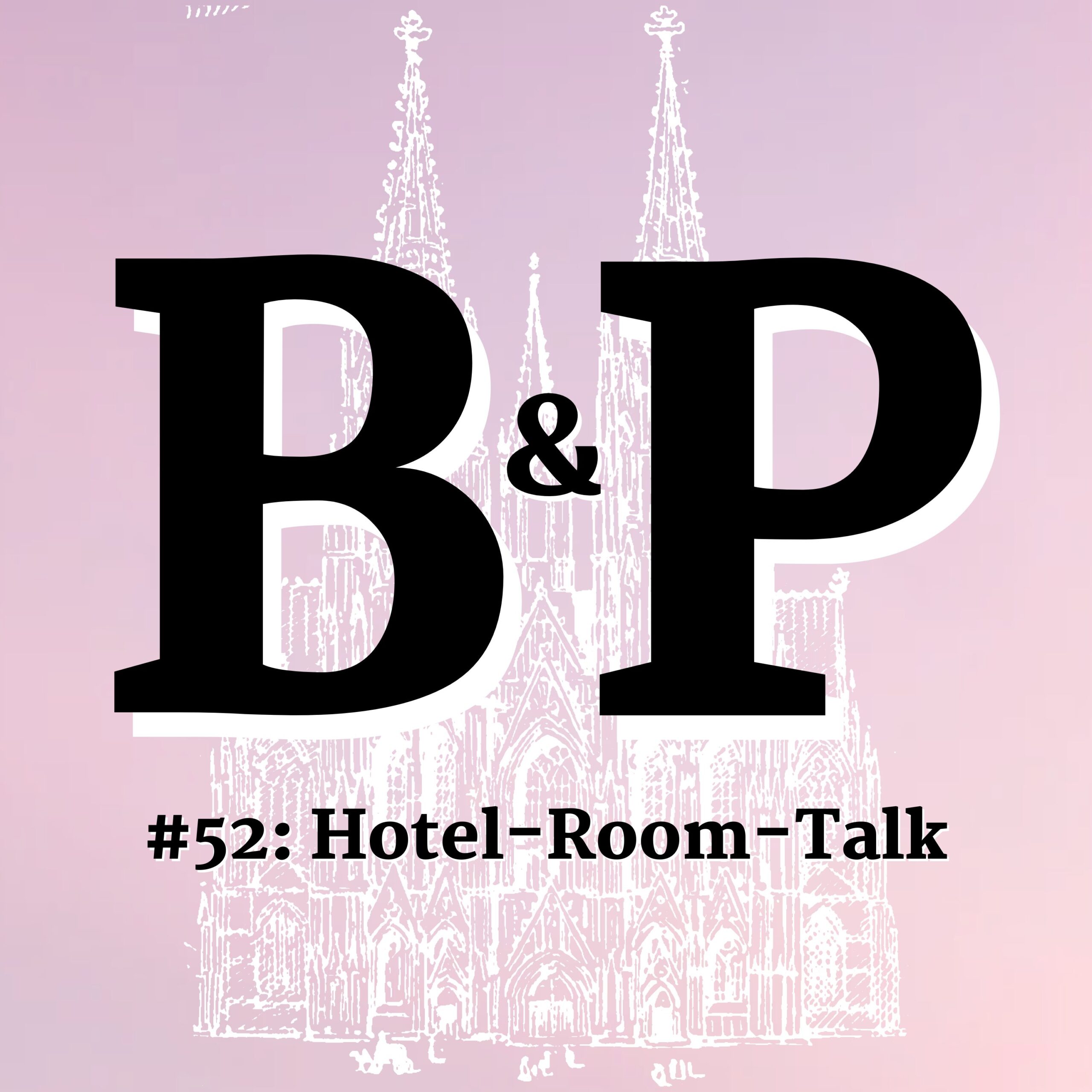 #52 Hotel-Room-Talk