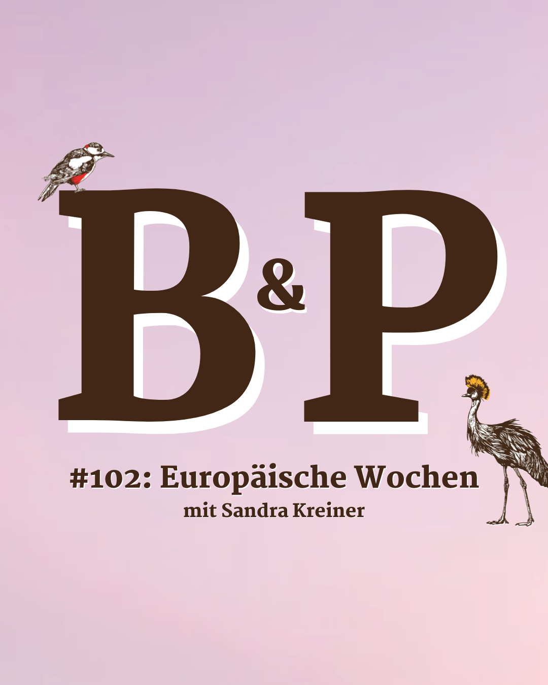 #102 Europäische Wochen - mit Sandra Kreiner