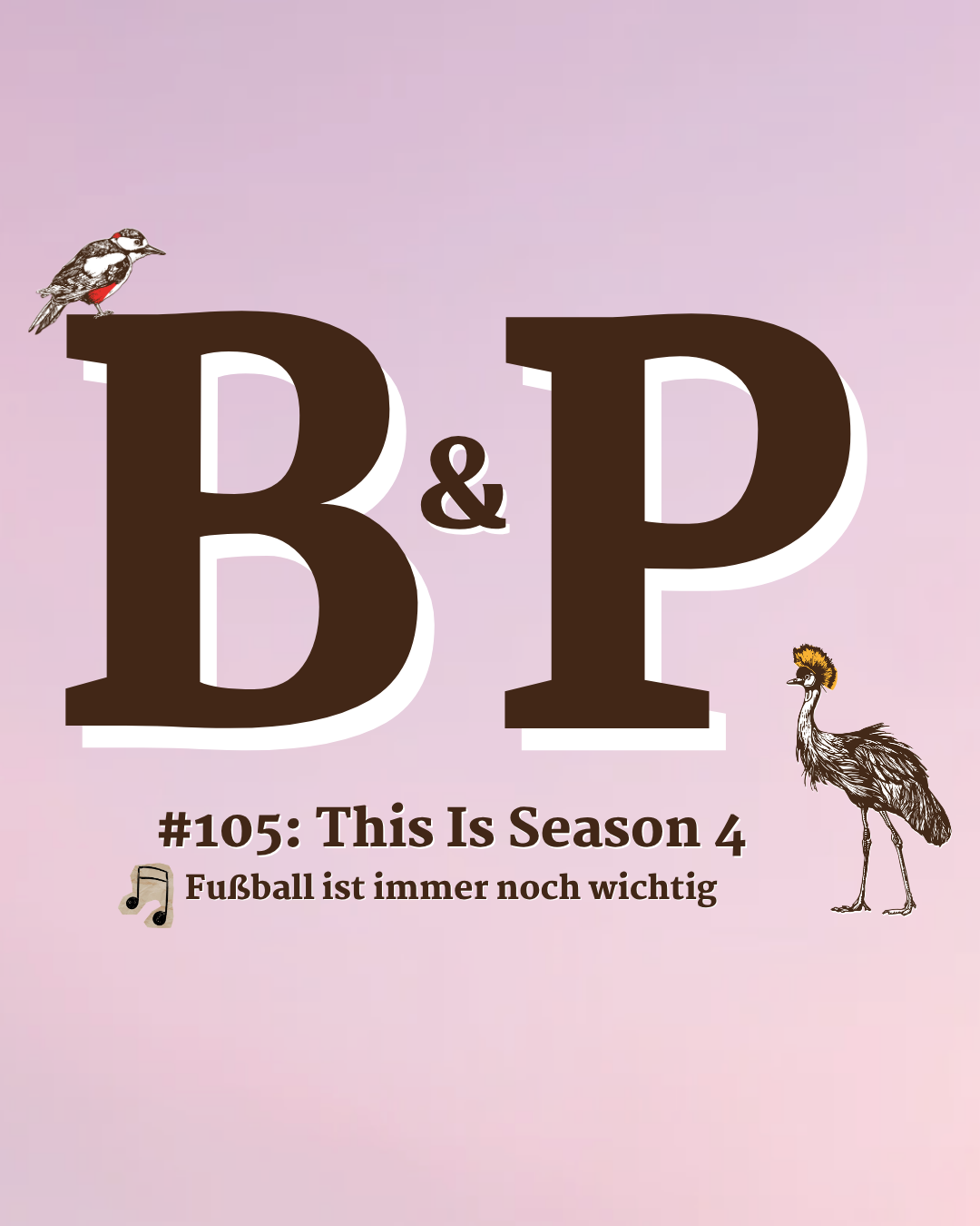 #105: This Is Season 4 – Fußball ist immer noch wichtig episode artwork
